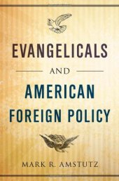 book Evangelicals and American Foreign Policy