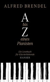 book A bis Z eines Pianisten: Ein Lesebuch für Klavierliebhaber