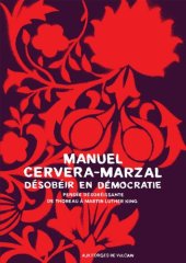 book Désobéir en démocratie : La pensée désobéissante de Thoreau à Martin Luther King