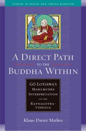 book A Direct Path to the Buddha Within: Go Lotsawa's Mahamudra Interpretation of the Ratnagotravibhaga