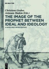 book The Image of the Prophet between Ideal and Ideology