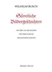 book Sämtliche Bildergeschichten. Mit über 3300 Zeichnungen und einer Auswahl der schönsten Gedichte