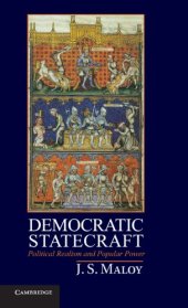 book Democratic Statecraft: Political Realism and Popular Power