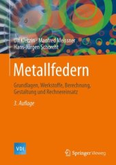 book Metallfedern: Grundlagen, Werkstoffe, Berechnung, Gestaltung und Rechnereinsatz