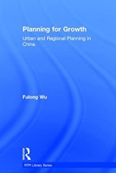 book Planning for Growth: Urban and Regional Planning in China