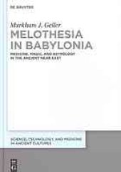 book Melothesia in Babylonia : medicine, magic, and astrology in the ancient near east