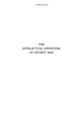 book The Intellectual Adventure of Ancient Man: An Essay of Speculative Thought in the Ancient Near East