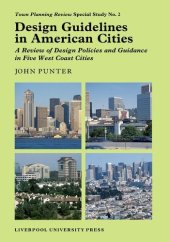 book Design Guidelines in American Cities: A Review of Design Policies and Guidance  in Five West-Coast Cities