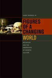 book Figures of a Changing World: Metaphor and the Emergence of Modern Culture