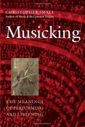 book Musicking: The Meanings of Performing and Listening