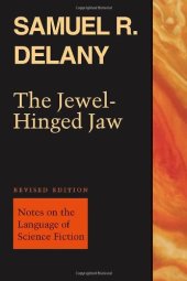 book The Jewel-Hinged Jaw: Notes on the Language of Science Fiction