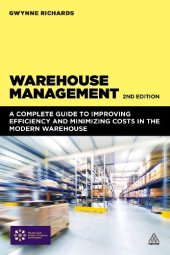 book Warehouse Management: A Complete Guide to Improving Efficiency and Minimizing Costs in the Modern Warehouse