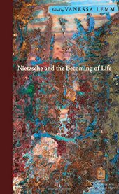 book Nietzsche and the Becoming of Life