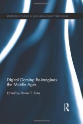 book Digital Gaming Re-imagines the Middle Ages