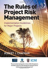 book The Rules of Project Risk Management: Implementation Guidelines for Major Projects