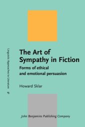 book The Art of Sympathy in Fiction: Forms of ethical and emotional persuasion