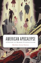 book American Apocalypse: A History of Modern Evangelicalism