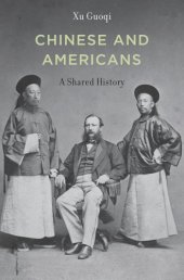 book Chinese and Americans: A Shared History