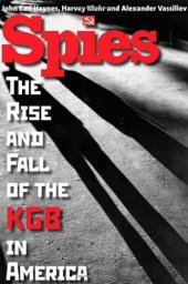 book Spies: The Rise and Fall of the KGB in America