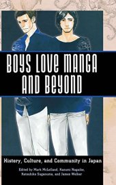 book Boys Love Manga and Beyond: History, Culture, and Community in Japan