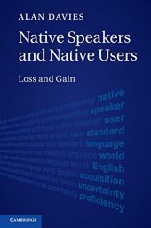 book Native Speakers and Native Users: Loss and Gain