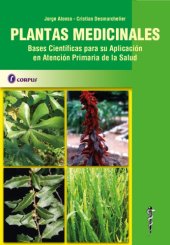 book Plantas medicinales autóctonas de la Argentina : bases científicas para su aplicación en atención primaria de la salud