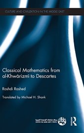 book Classical Mathematics from Al-Khwarizmi to Descartes