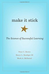 book Make It Stick: The Science of Successful Learning