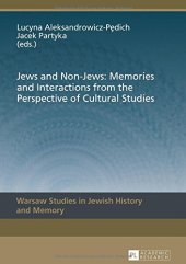 book Jews and Non-Jews: Memories and Interactions from the Perspective of Cultural Studies