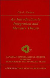 book An Introduction to Integration and Measure Theory