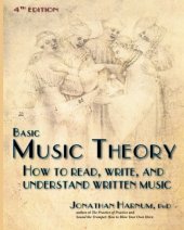 book Basic Music Theory, 4th ed.: How to Read, Write, and Understand Written Music