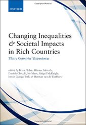 book Changing Inequalities and Societal Impacts in Rich Countries: Thirty Countries' Experiences