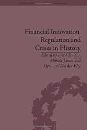 book Financial Innovation, Regulation and Crises in History