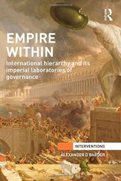 book Empire Within: International Hierarchy and its Imperial Laboratories of Governance