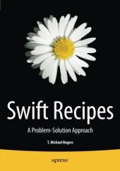 book Swift Recipes: A Problem-Solution Approach