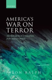 book America's War on Terror: The State of the 9/11 Exception from Bush to Obama