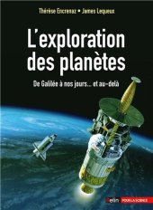 book L'exploration des planètes : De Galilée à nos jours... et au-delà