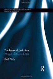 book The New Materialism: Althusser, Badiou, and Zizek