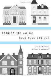 book Originalism and the Good Constitution