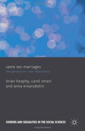 book Same Sex Marriages: New Generations, New Relationships