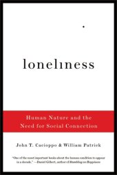 book Loneliness: Human Nature and the Need for Social Connection