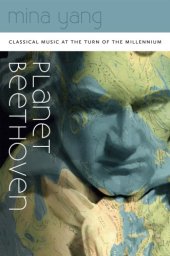 book Planet Beethoven: Classical Music at the Turn of the Millennium