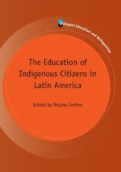 book The Education of Indigenous Citizens in Latin America