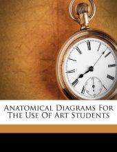 book Anatomical Diagrams For The Use Of Art Students