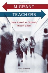 book Migrant Teachers: How American Schools Import Labor