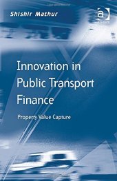 book Innovation in Public Transport Finance: Property Value Capture