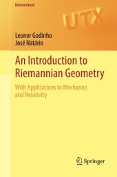 book An Introduction to Riemannian Geometry: With Applications to Mechanics and Relativity