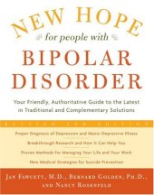 book New Hope for People with Bipolar Disorder: Your Friendly, Authoritative Guide to the Latest in Traditional and Complementary Solutions