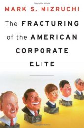 book The Fracturing of the American Corporate Elite