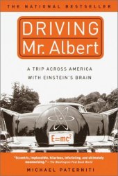 book Driving Mr. Albert: A Trip Across America with Einstein's Brain